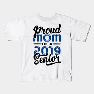 Proud Mom of a 2019 Senior Kids T-Shirt